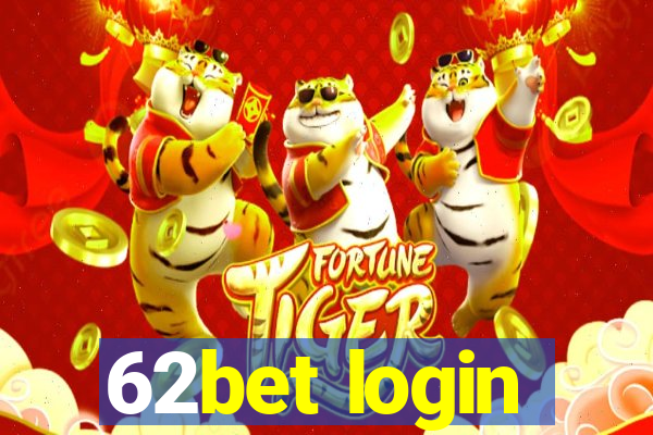 62bet login